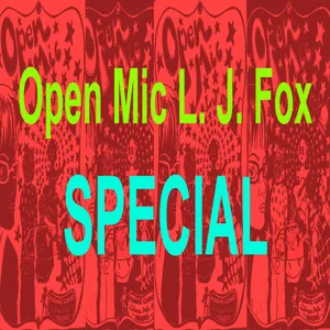 Open Mic L J Fox Special